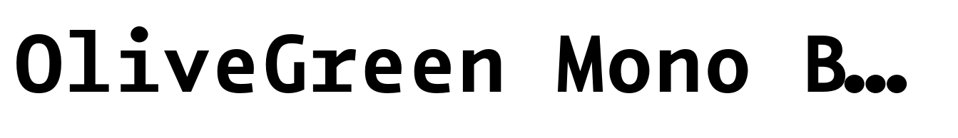 OliveGreen Mono Bold